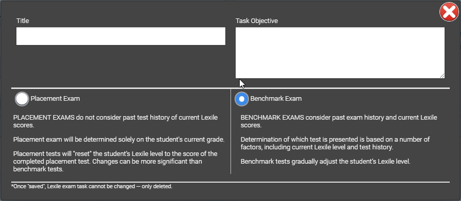 Enter the task title and select either Placement Exam or Benchmark Exam, then close the task with the X