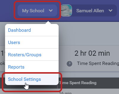 at the top of any page, select My School, then School Settings in the menu
